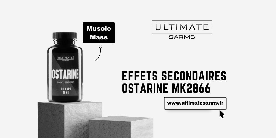 Effets secondaires de Ostarine MK2866