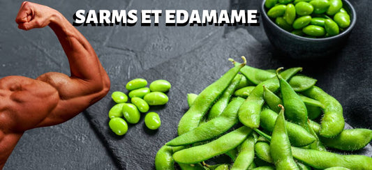 Sarms et edamame